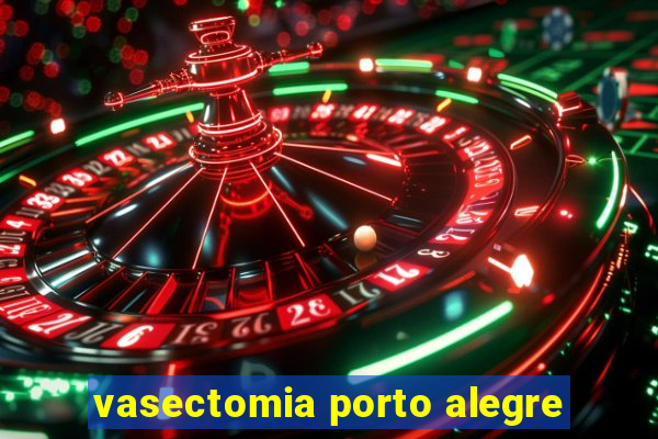 vasectomia porto alegre